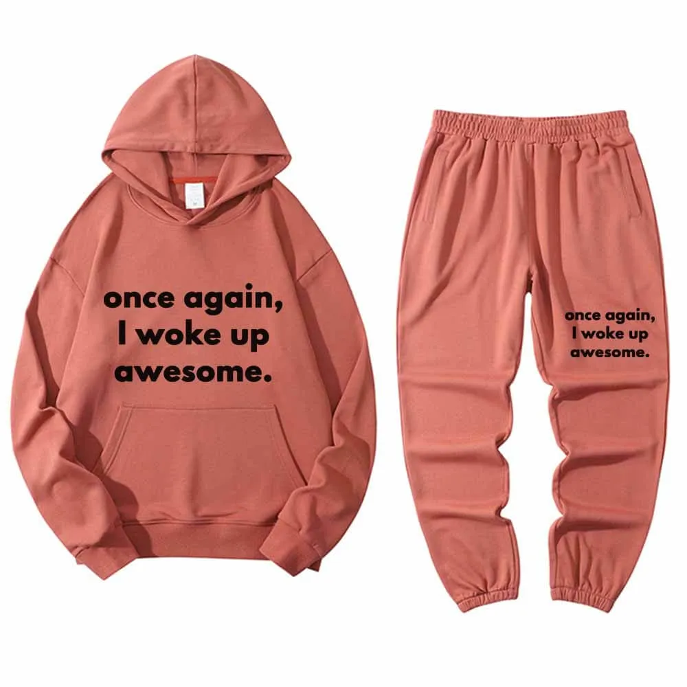 Once Again I Woke Up Awesome Letters Hoodie Pants Set